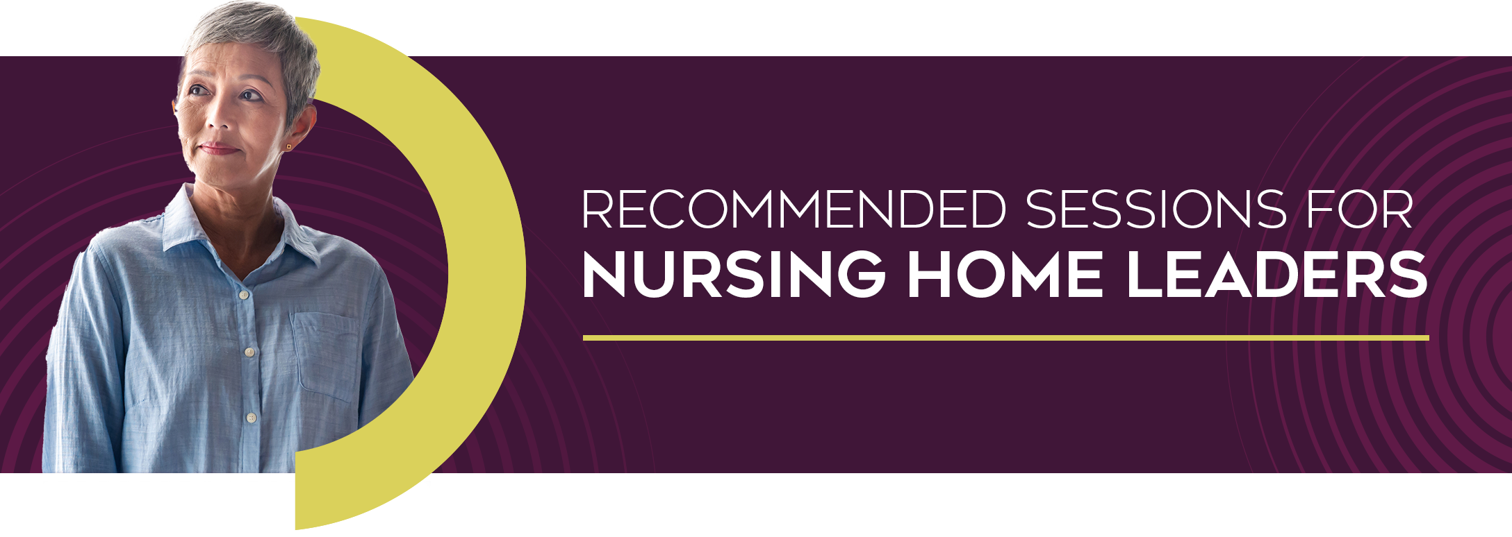 Sessions for Nursing Home Leaders 